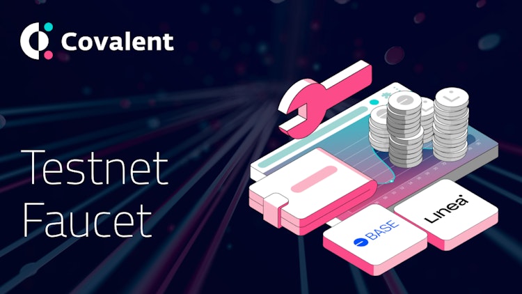 Covalent's testnet token faucet