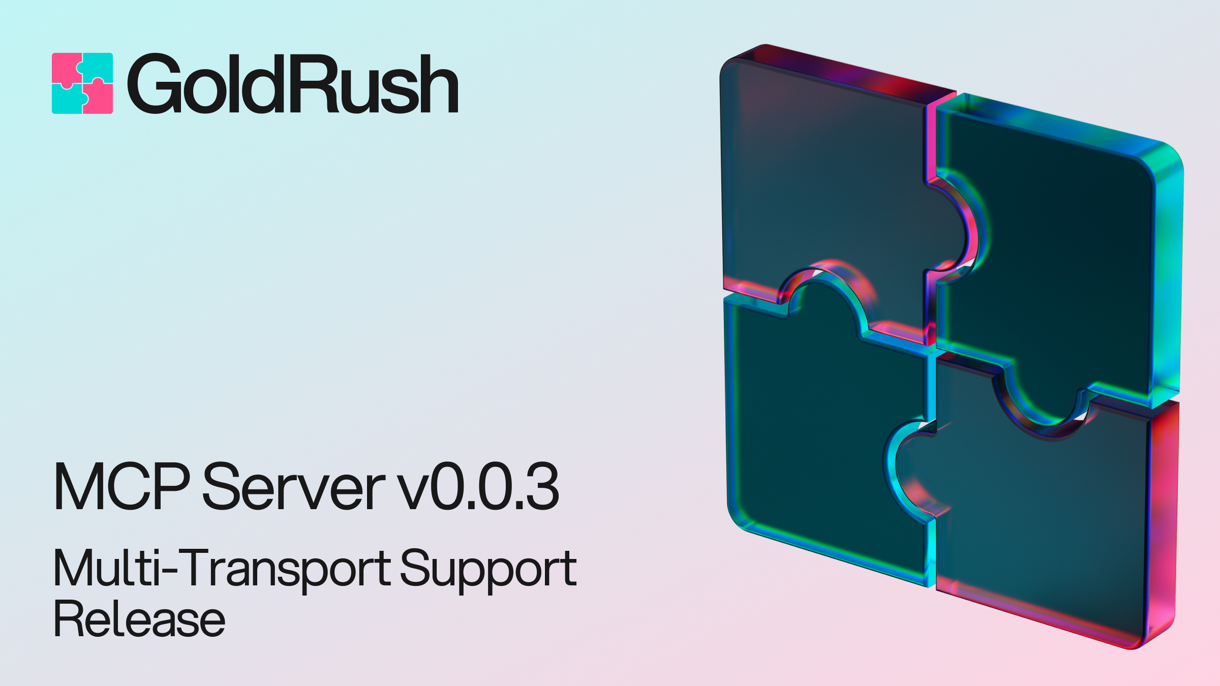 GoldRush MCP Server v0.0.3 - Multi-Transport Support Release