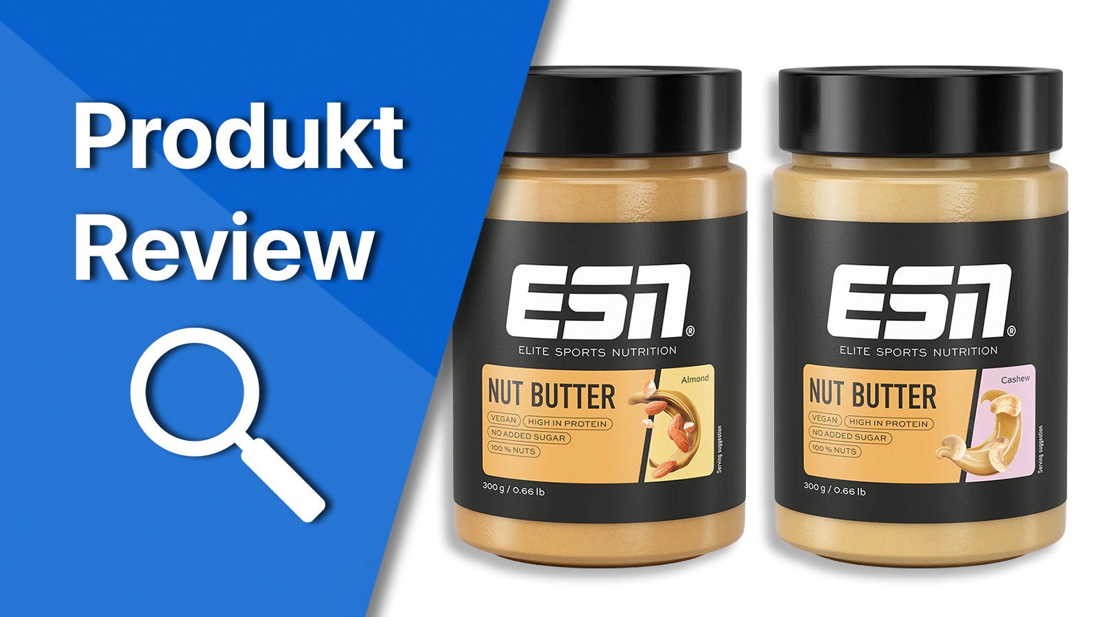 Review der ESN Nut Butter. Titelbild, welches die beiden Sorten der ESN Nut Butter darstellt.