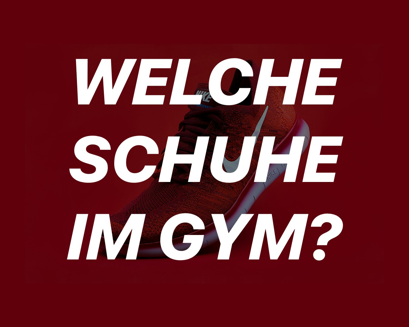 Welche Schuhe braucht man im Gym?
