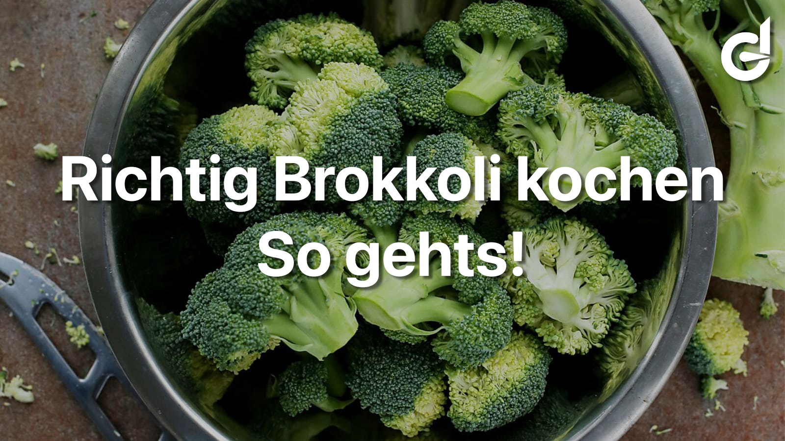 Überschrift und ein Bild von einem Topf voller Brokkoli.