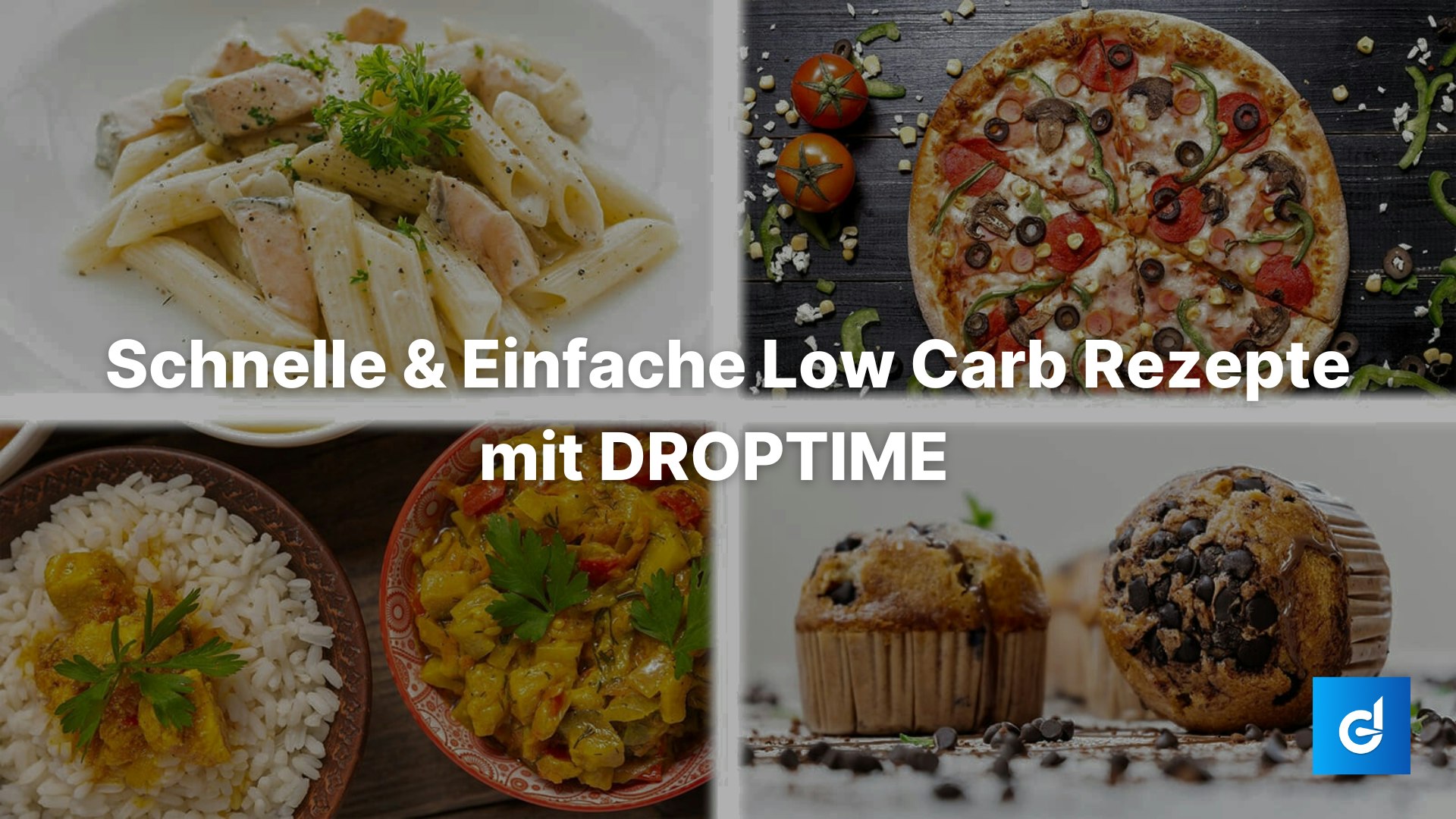 Low Carb Rezepte Bild Collage mit Nudeln, Pizza, Reis und Muffins.