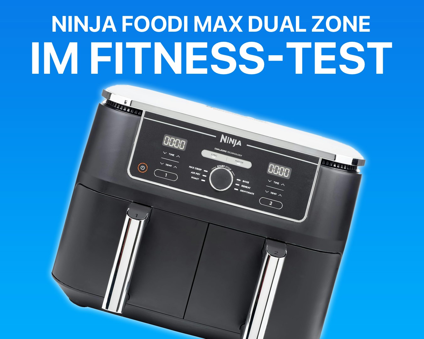 Der Ninja Foodi Air Fryer im Test