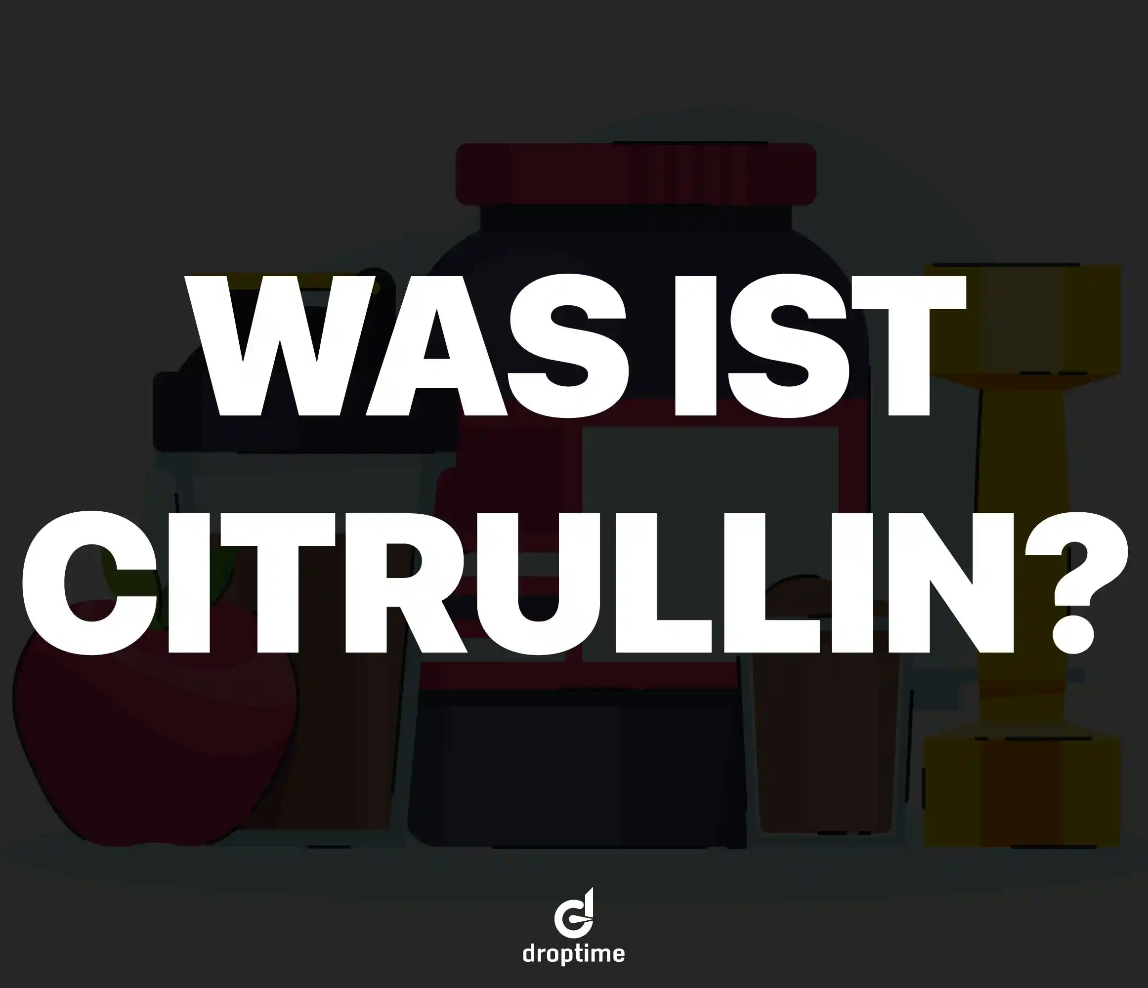 Was ist Citrullin? Wirkung, Einnahme & Empfehlung