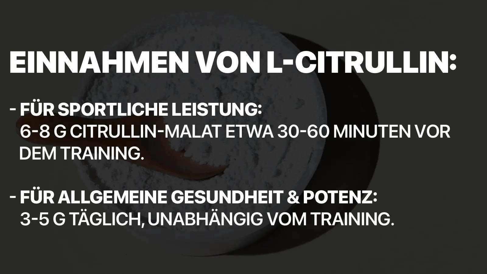 Wieviel L-Citrullin sollte ich einnehmen?