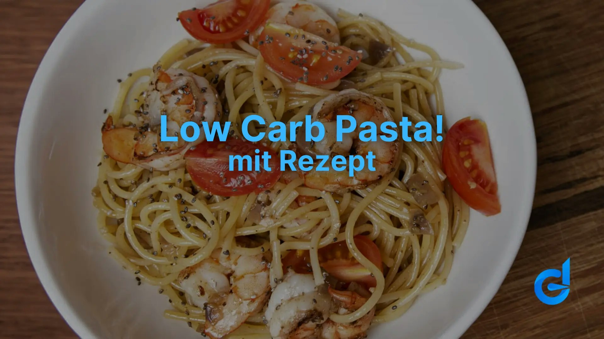 Low Carb: Pasta mit Garnelen