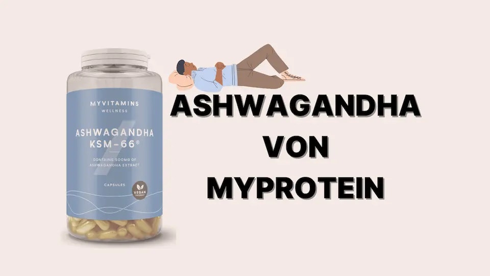 Eine Dose Ashwagandha Kapseln von MyProtein im Test