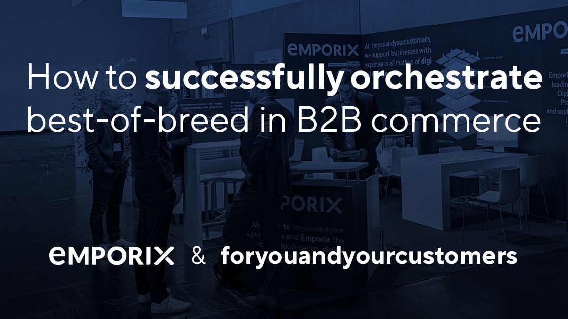 foryouandyourcustomers and emporix banner image