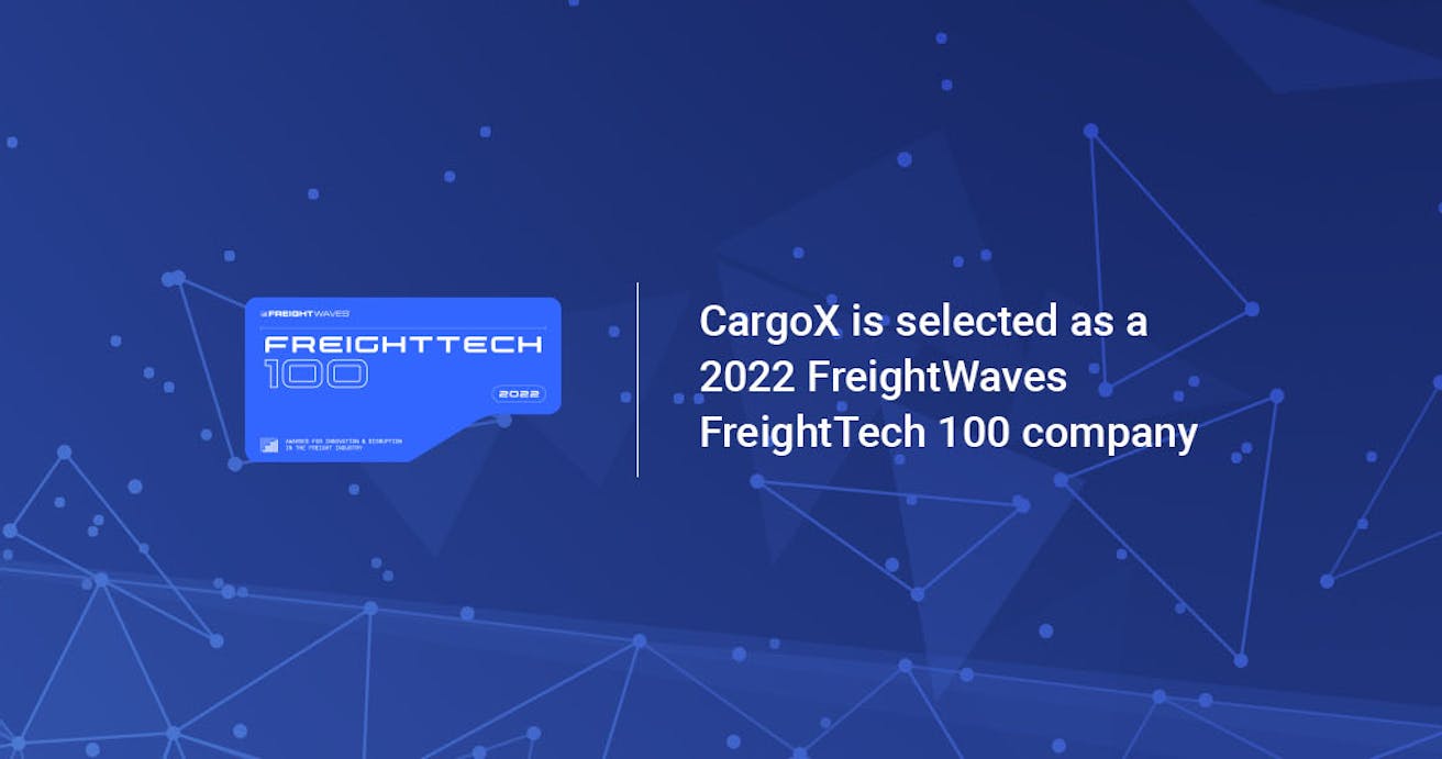 CargoX awarded FreightTech 100 among global leading innovators and disruptors for the third time