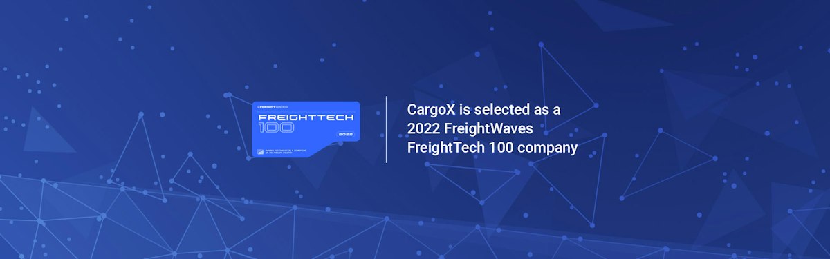 CargoX awarded FreightTech 100 among global leading innovators and ...