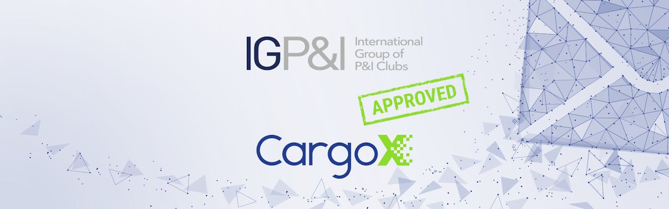 CargoX becomes the first public blockchain (Ethereum) Bill of Lading provider approved by the International Group of P&I Clubs