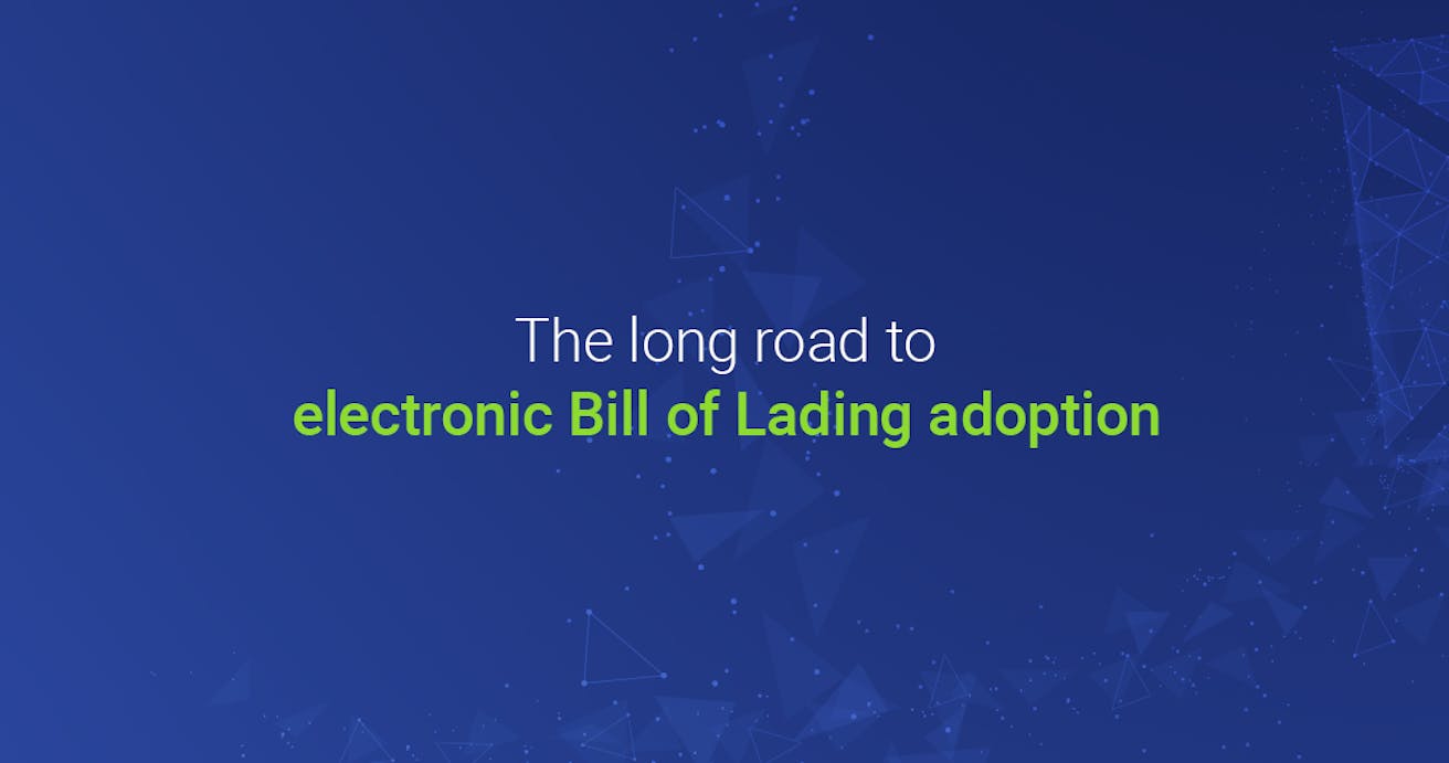 The long road to electronic bill of lading adoption