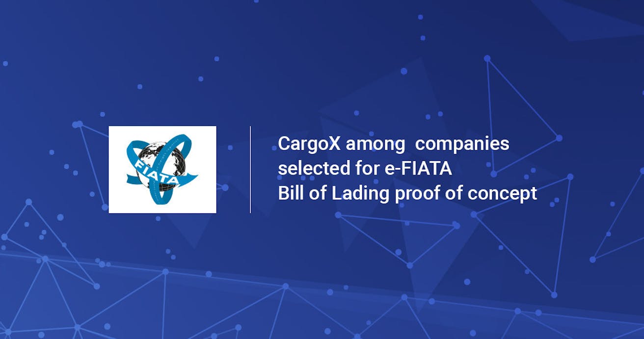 CargoX among companies selected for e-FIATA Bill of Lading proof of concept