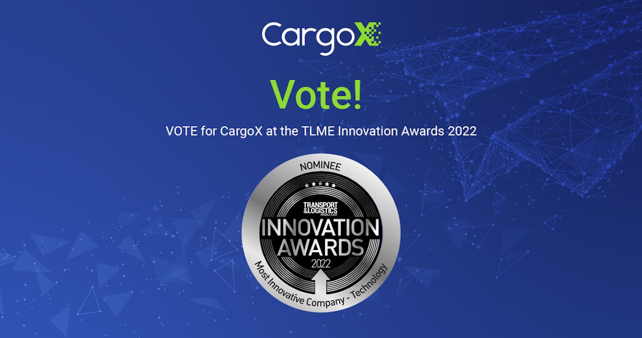 VOTE for CargoX at the Transport & Logistics Middle East Innovation Awards 2022, among leading global logistics and tech companies
