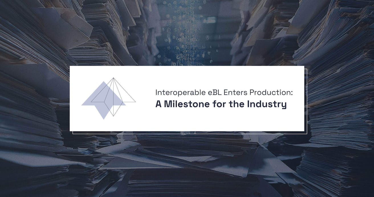 Interoperable eBL Enters Production: A Milestone for the Industry