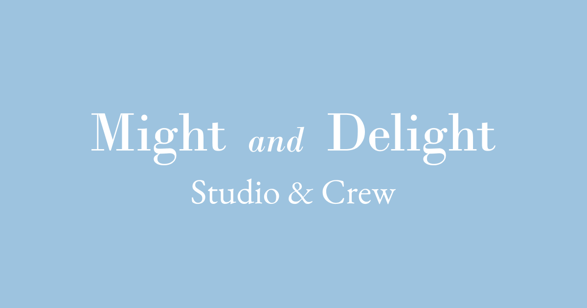 Studio & Crew | Might and Delight