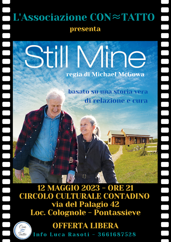 Still Mine Locandina proiezione still mine