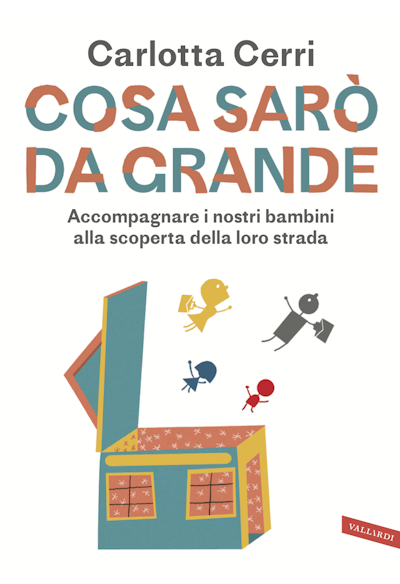 Cosa sarò da grande