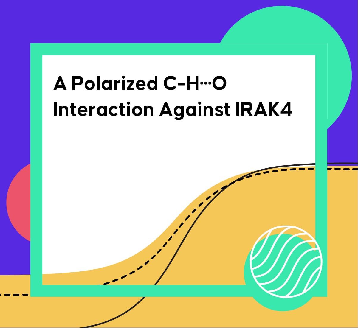 Cover image of Drug Hunter article "A Polarized C-H···O Interaction Against IRAK4"