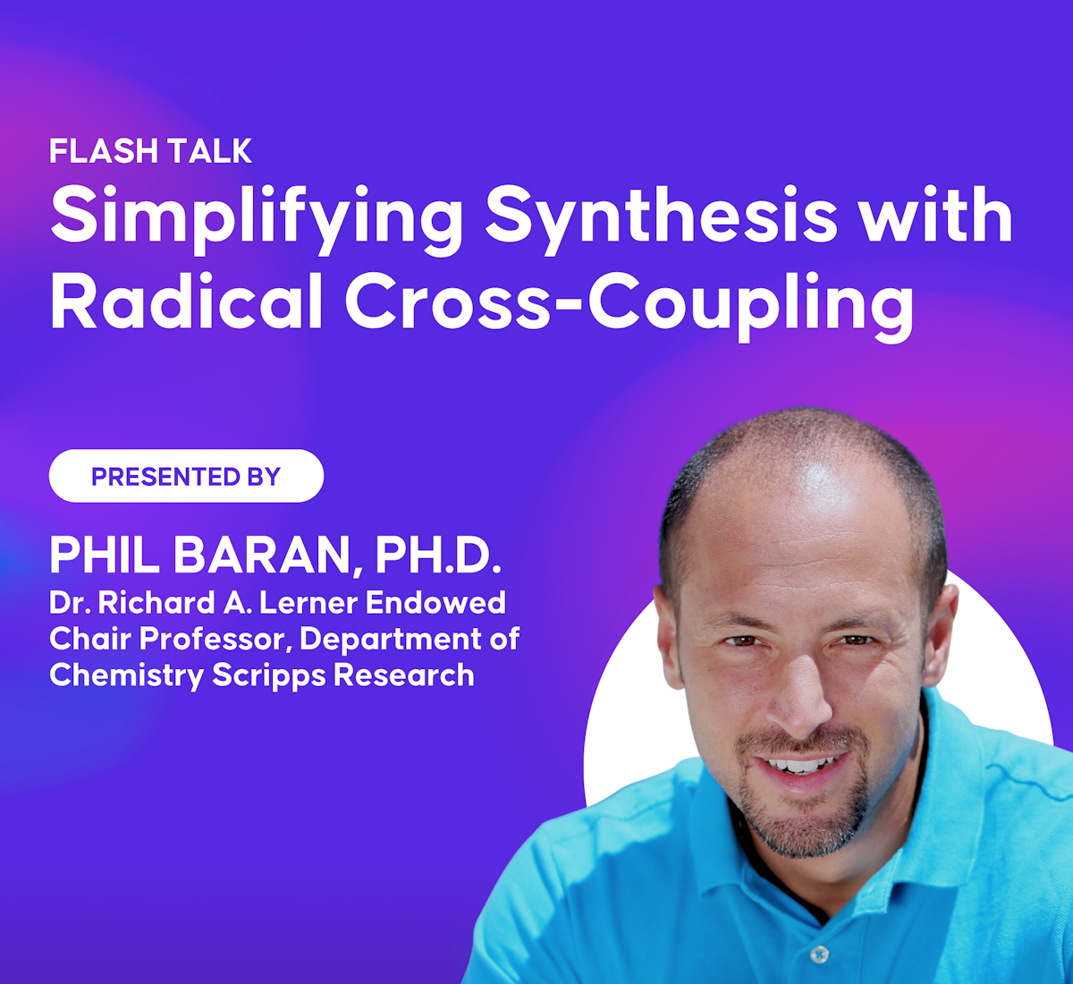 Phil Baran Rict Simplifying Synthesis with Radical Cross-Coupling