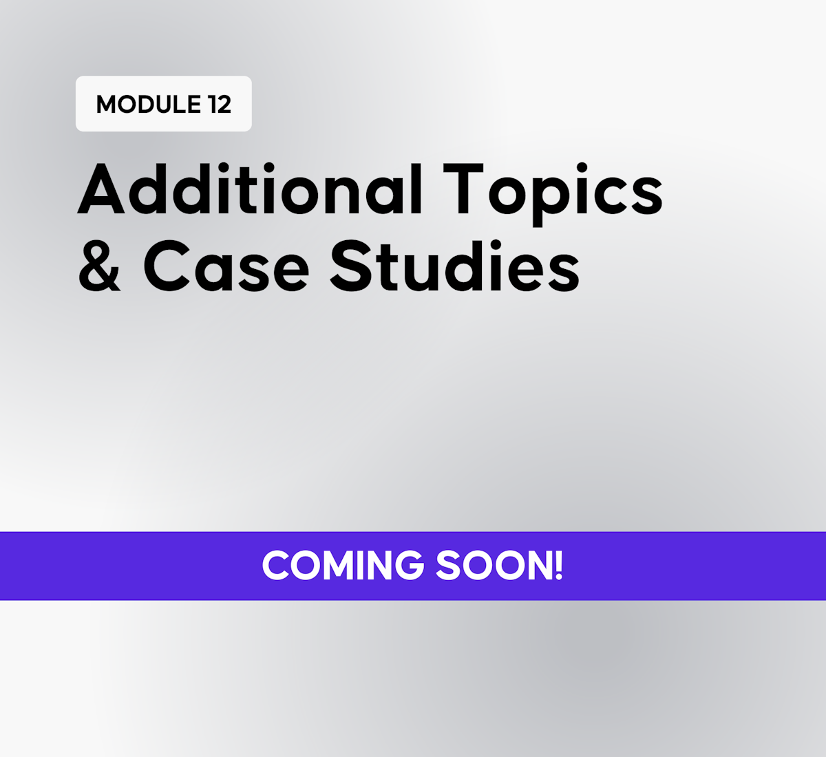 Additional Topics & Case Studies