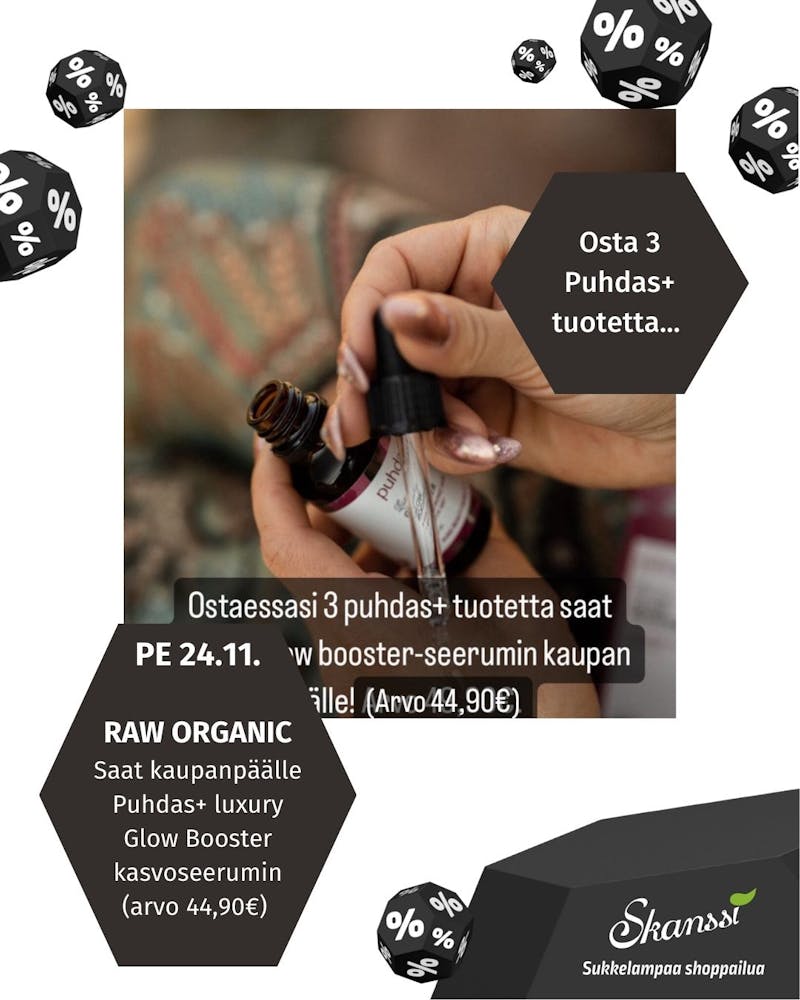 Raw Organic Osta 3 Puhdas+ tuotetta saat kaupanpäälle Puhdas+ luxury Glow Booster kasvoseerumin (arvo 44,90€) 