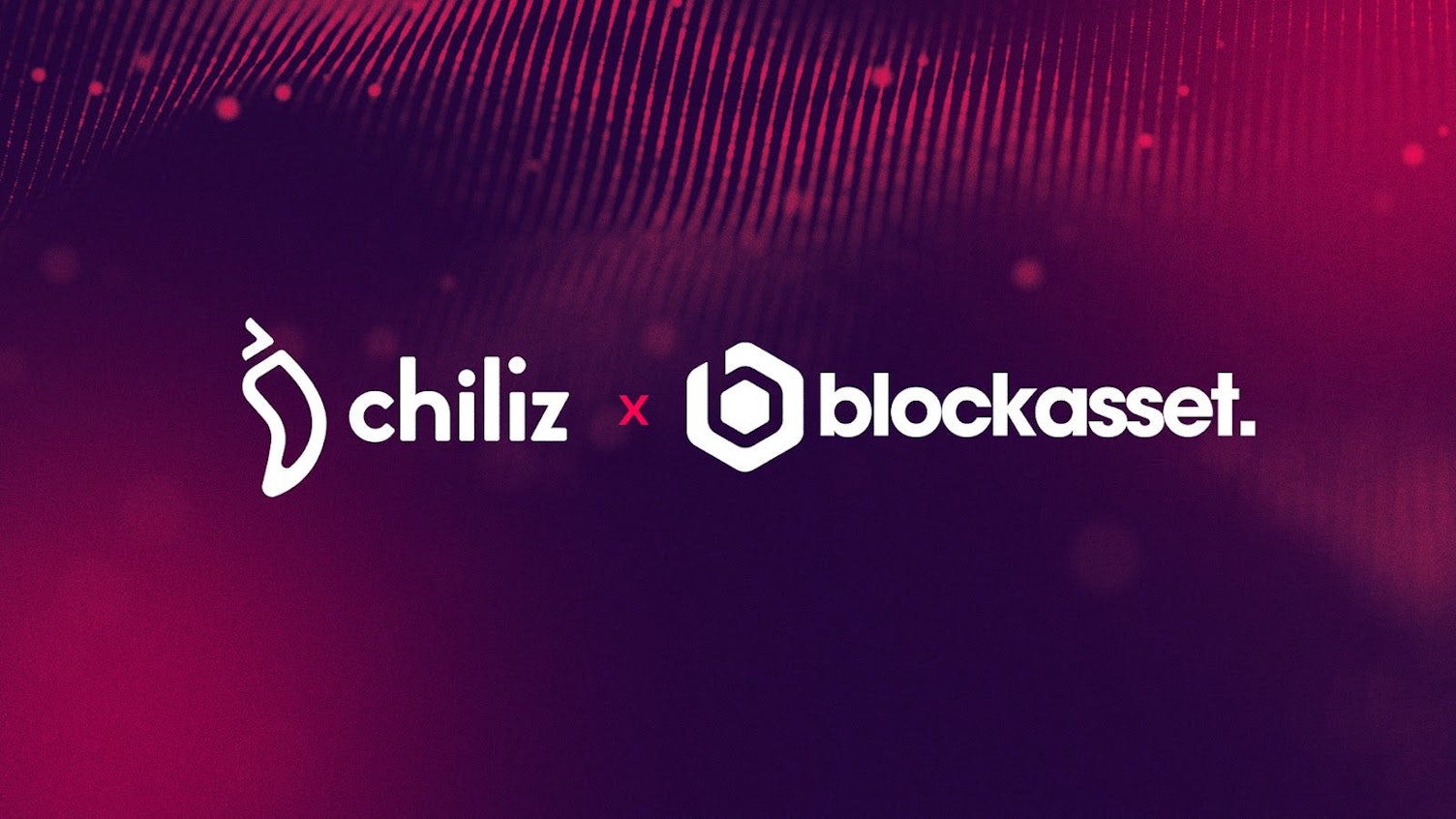 The agreement will see Blockasset operate cross-chain on Chiliz Chain 2.0 and Solana, whilst Chiliz make an equity investment to Blockasset.