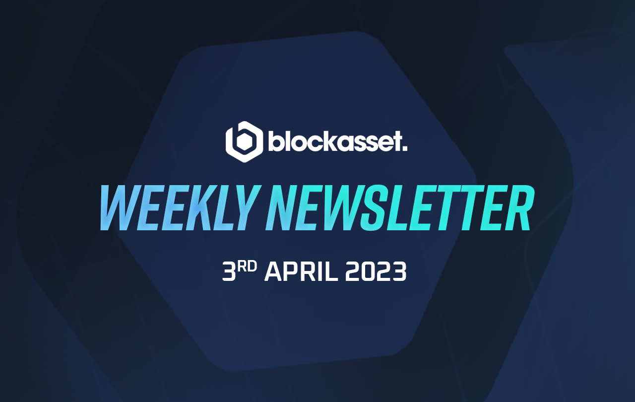 3-4-23-newsletter-blockasset