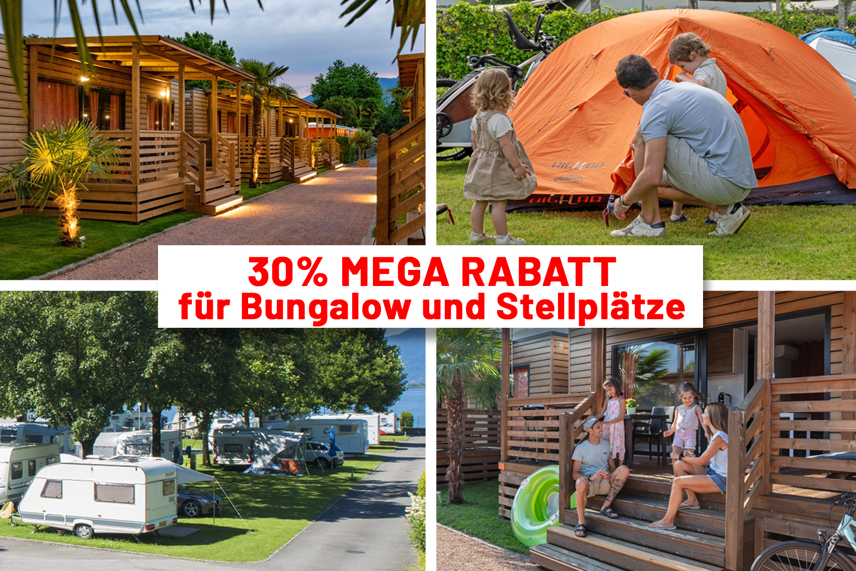 30% Méga réduction pour bungalows et emplacements