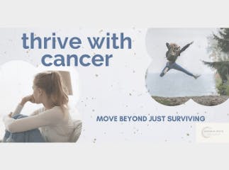 Thrive With Cancer: Move Beyond Just Surviving – Beverly Hills