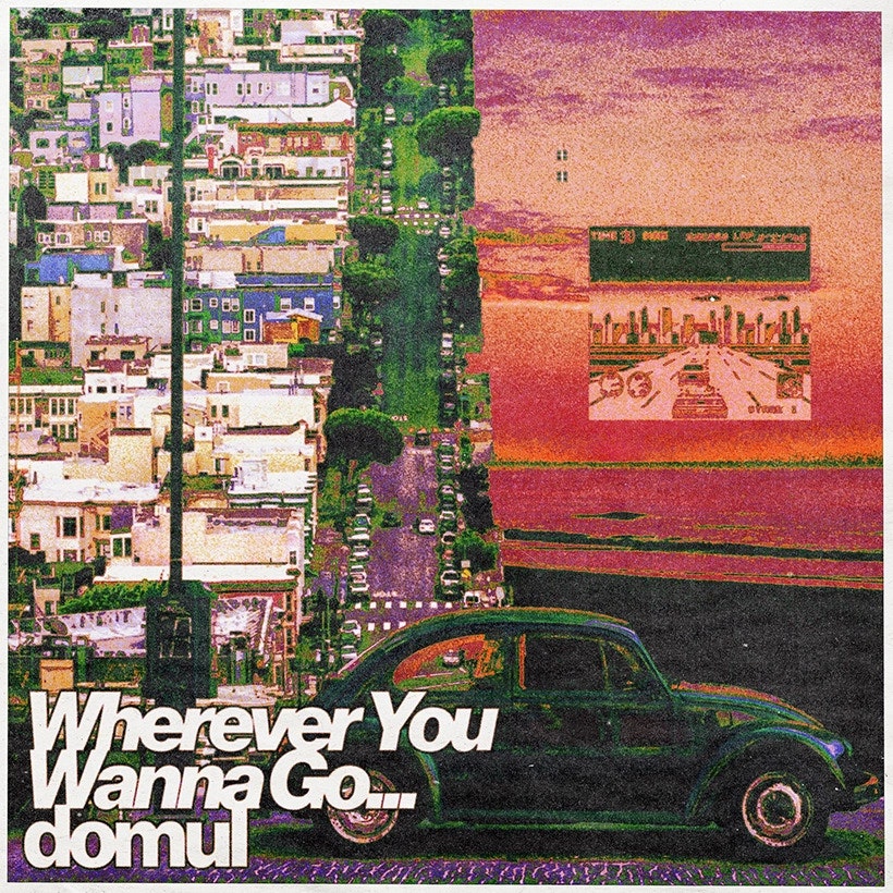 DOMUL EP Wherever You Wanna Go cover