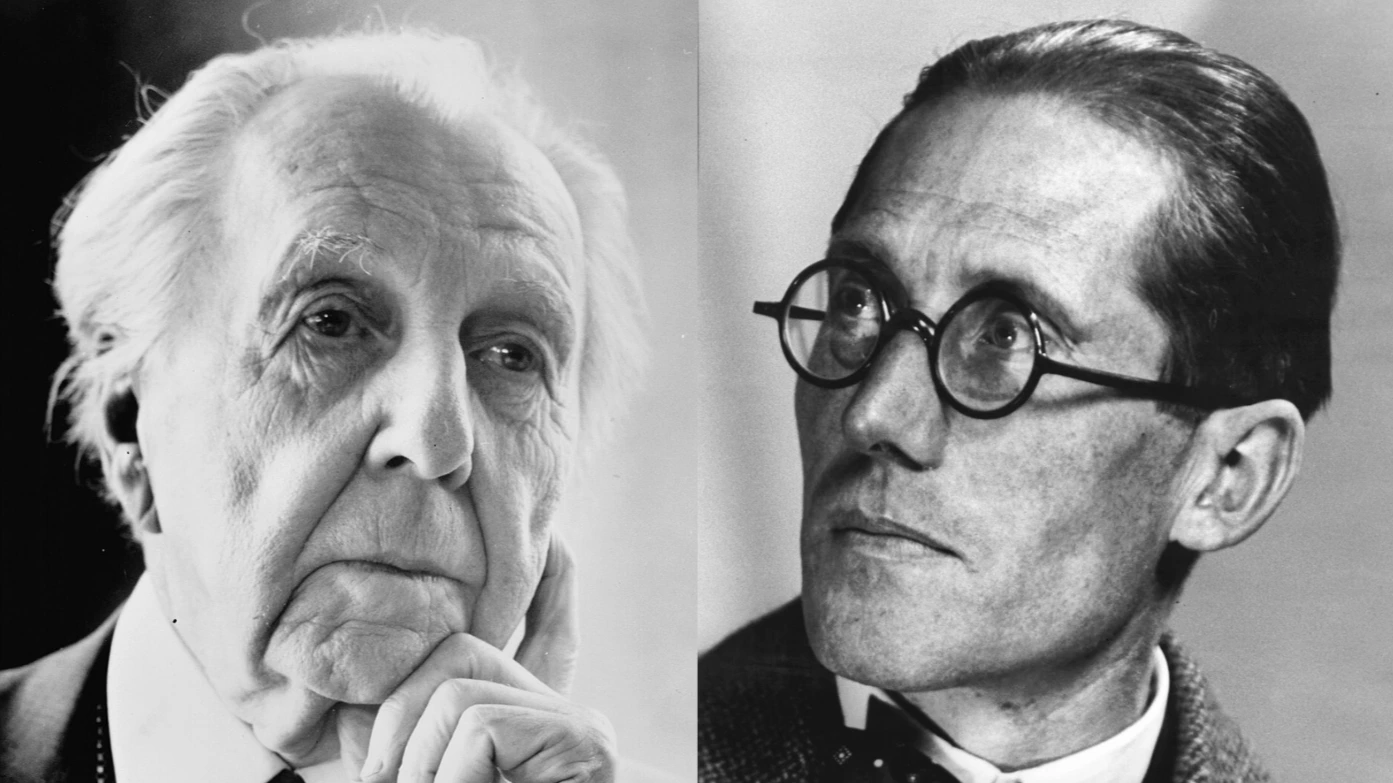 Wright and Le Corbusier.