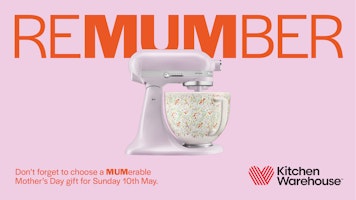 Image for ReMUMber Mum this Mother’s Day with Kitchen Warehouse