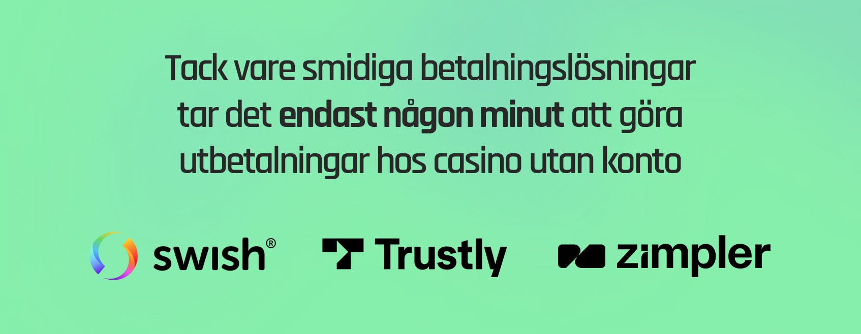 Casino utan registrering eller konto med snabba uttag