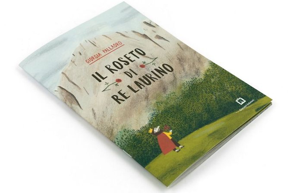 Books, I’ve never read: “Il roseto di Re Laurino”, Giorgia Pallaoro x Corraini Edizioni