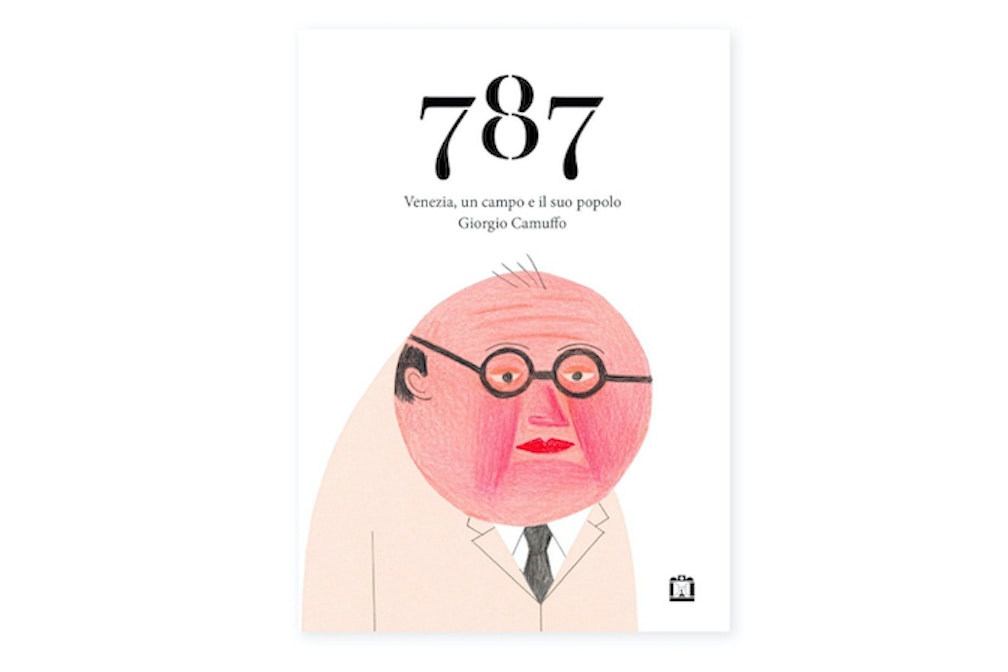 Books, I’ve never read: “787 Venezia, un campo e il suo popolo” di Giorgio Camuffo