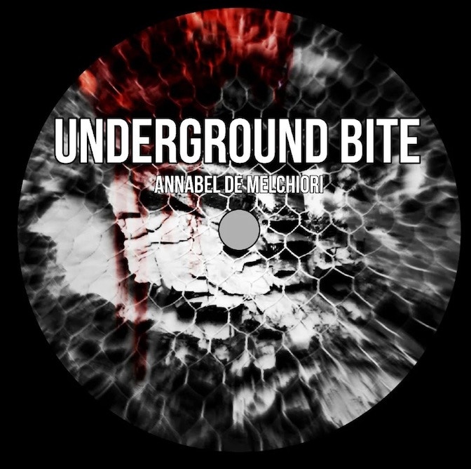 Annabel de Melchiori - Underground Bite Ep