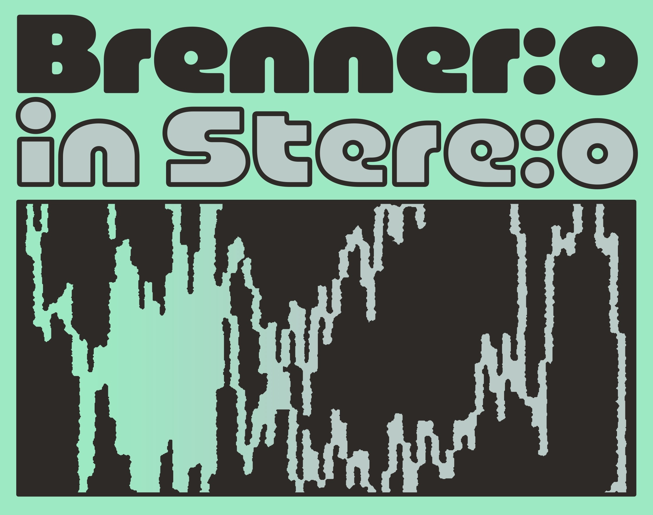Brenner:o in Stere:o – Programm:a