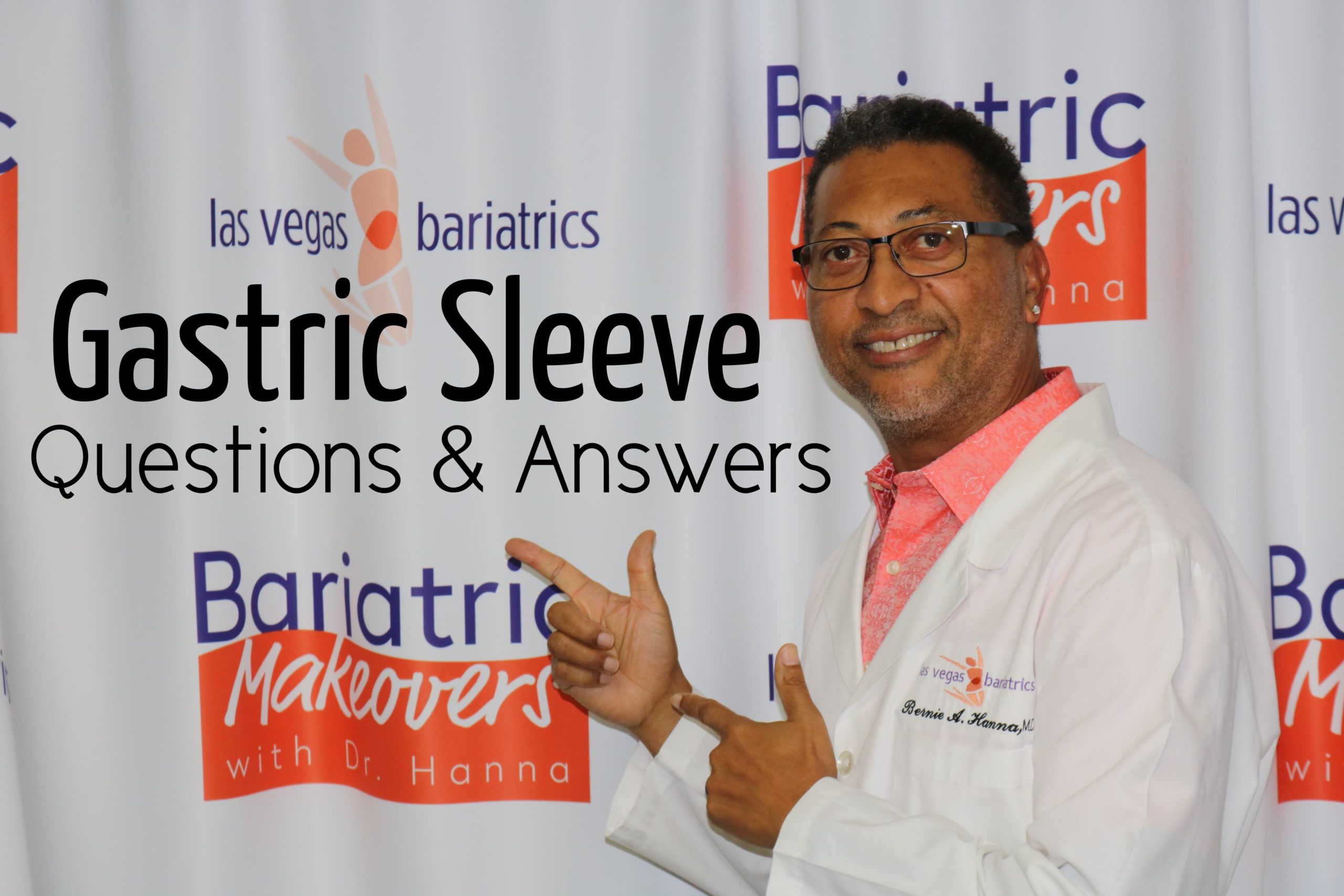 Gastric Sleeve Questions and Answers Las Vegas Bariatrics