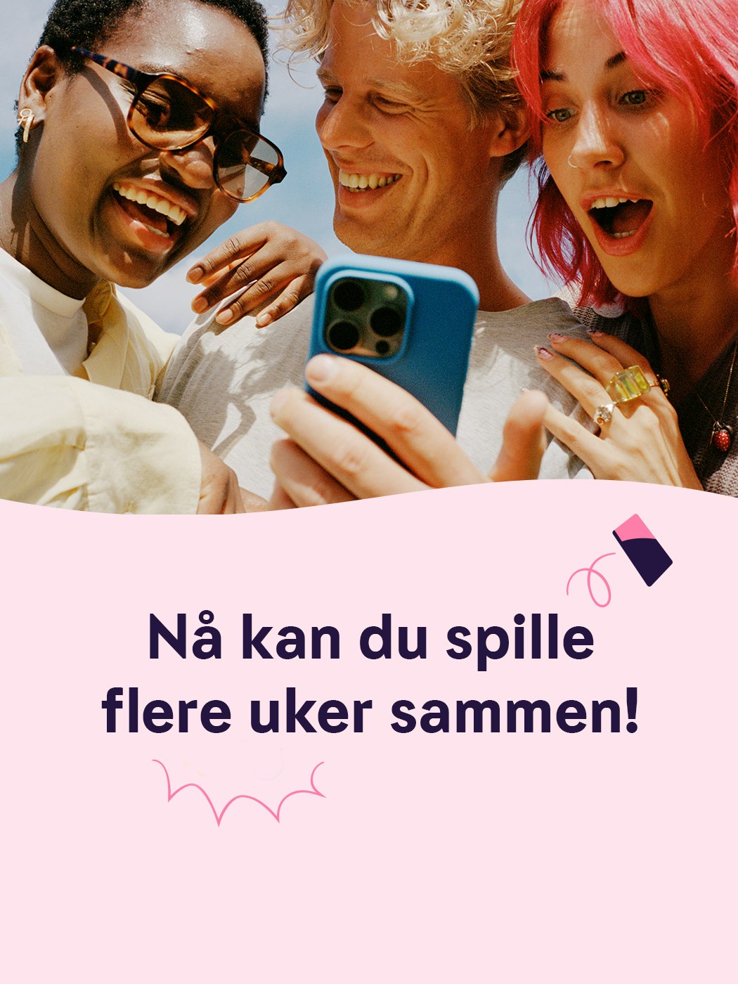 Spillelag: Nå kan du spille flere uker sammen! les mer om spillelag her