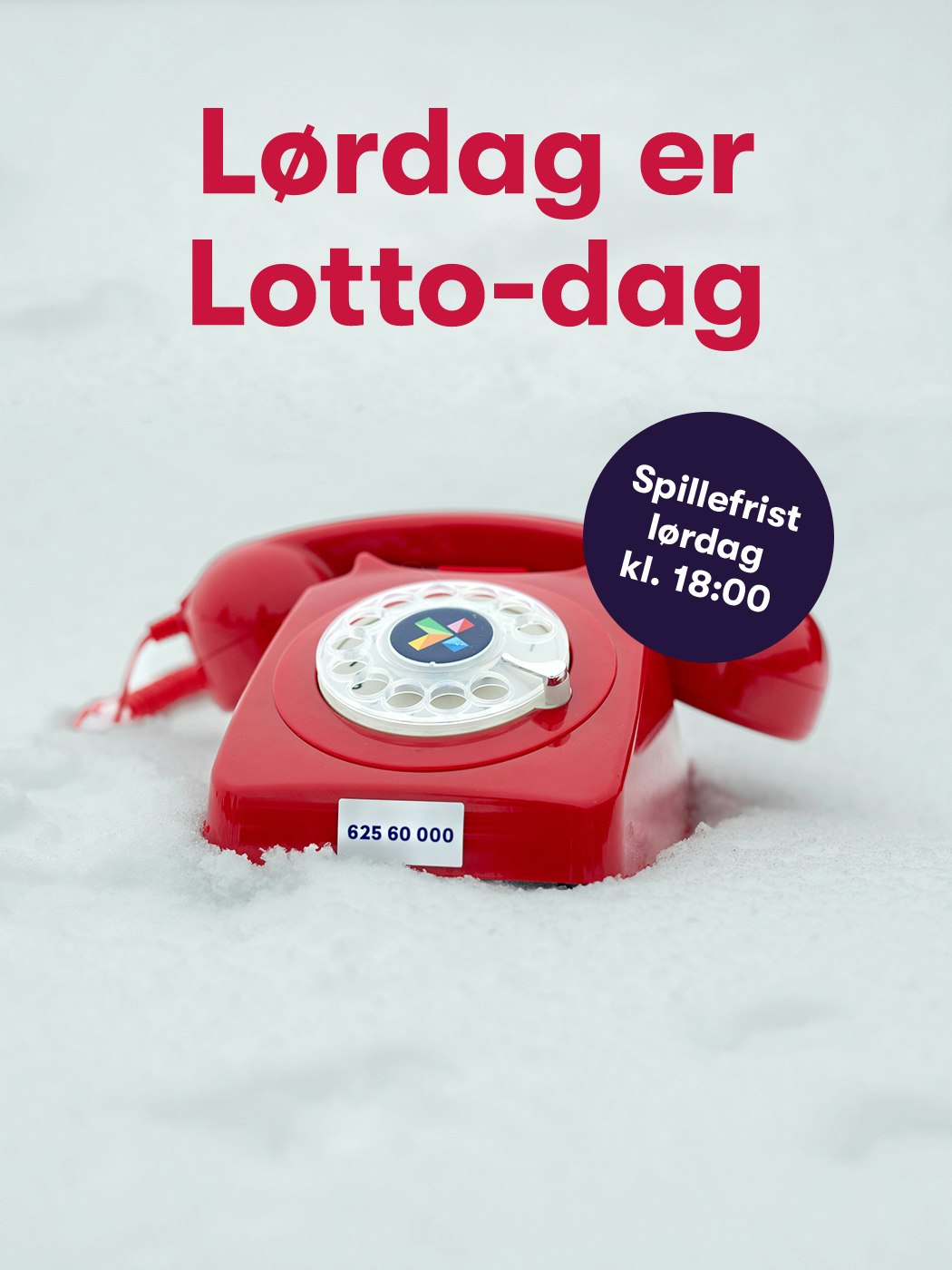 Lørdag er Lotto-dag. Spillefrist lørdag kl. 18:00. Vinenersannsynlighet 1.premie 1:5,4mill.