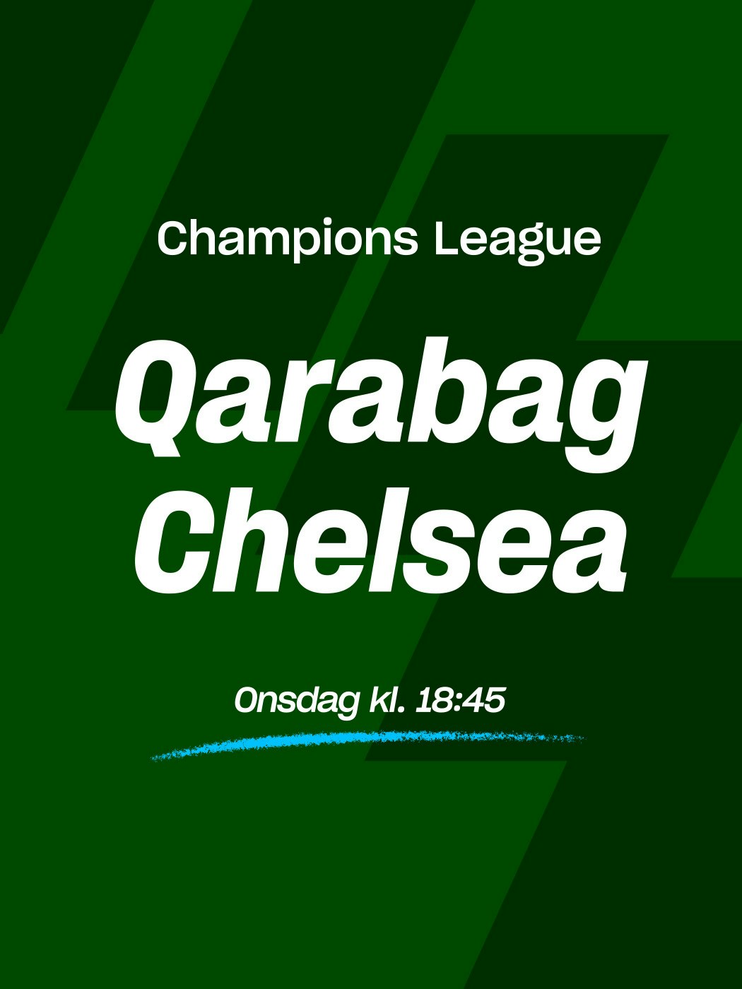 Champions LEague, Qarabag - Chelsea. Onsdag kl 18:45. spill her