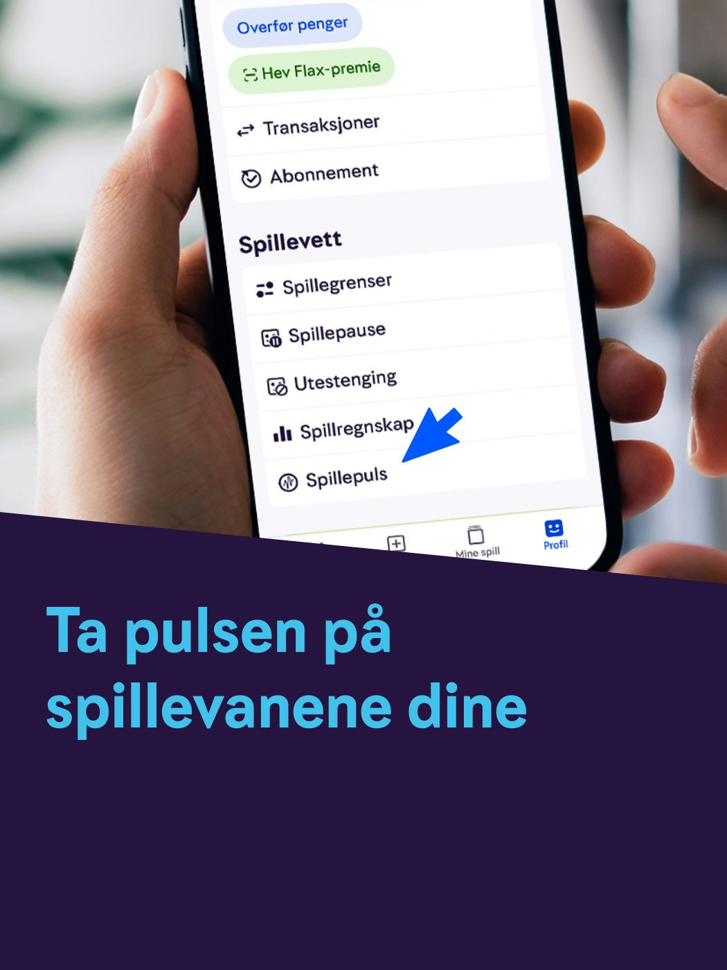 Ansvarlighet, ta pulsen på spillevanene dine