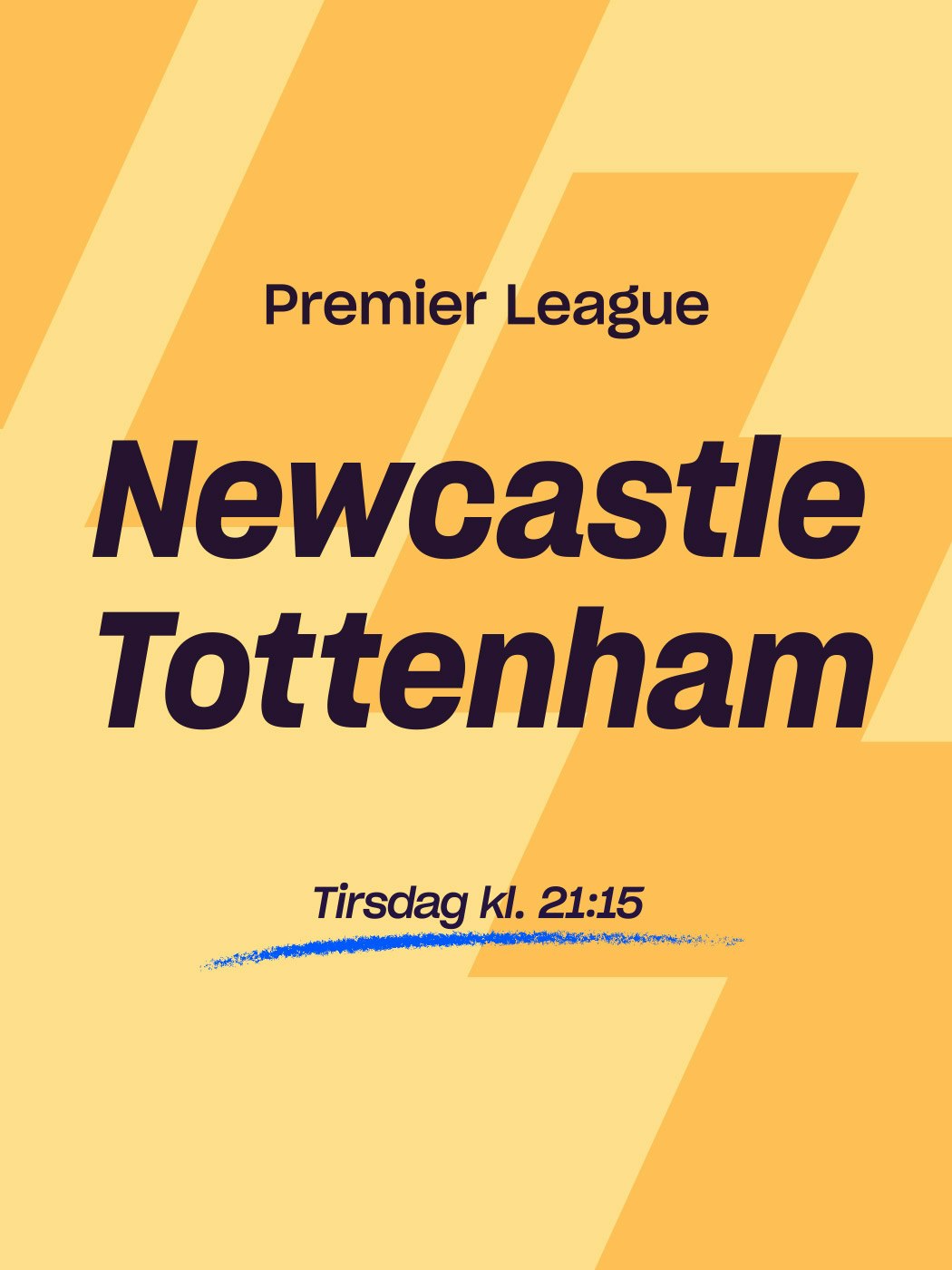 Premier LEague, Newcastle - Tottenham, Tirsdag kl. 21:15. spill her