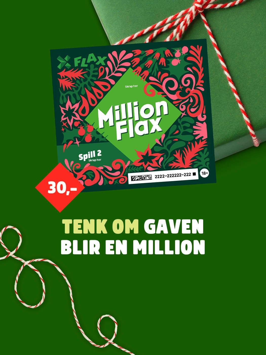 Millionflax, tenk om gaven blir en million. skrap her