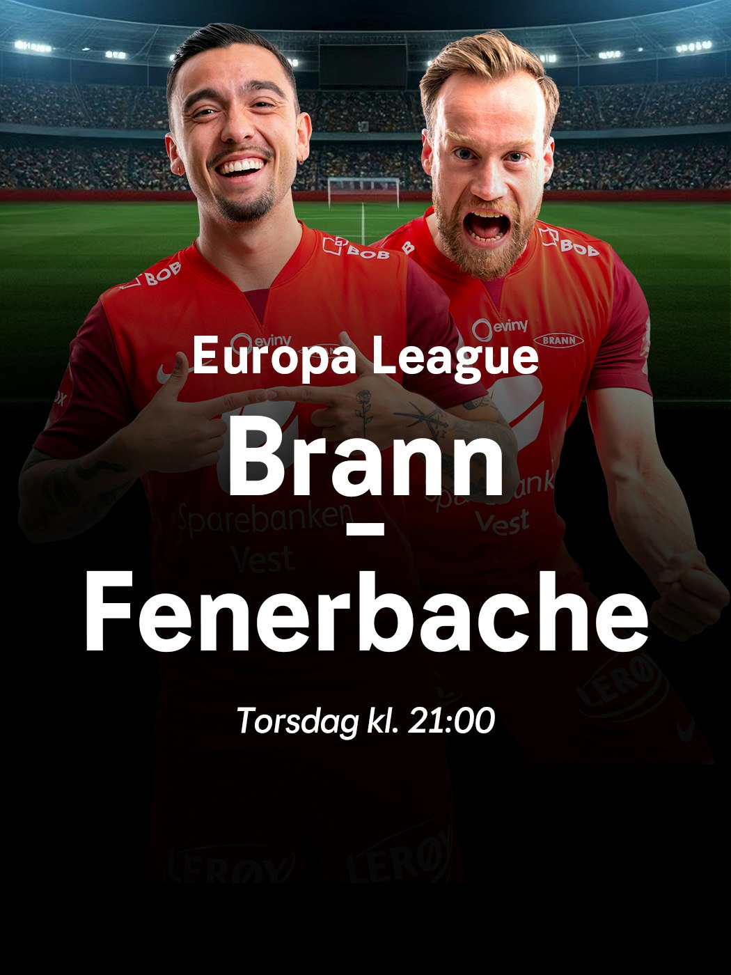 Europa LEague, Brann - Fenerbache, torsdag kl. 21:00. se mer