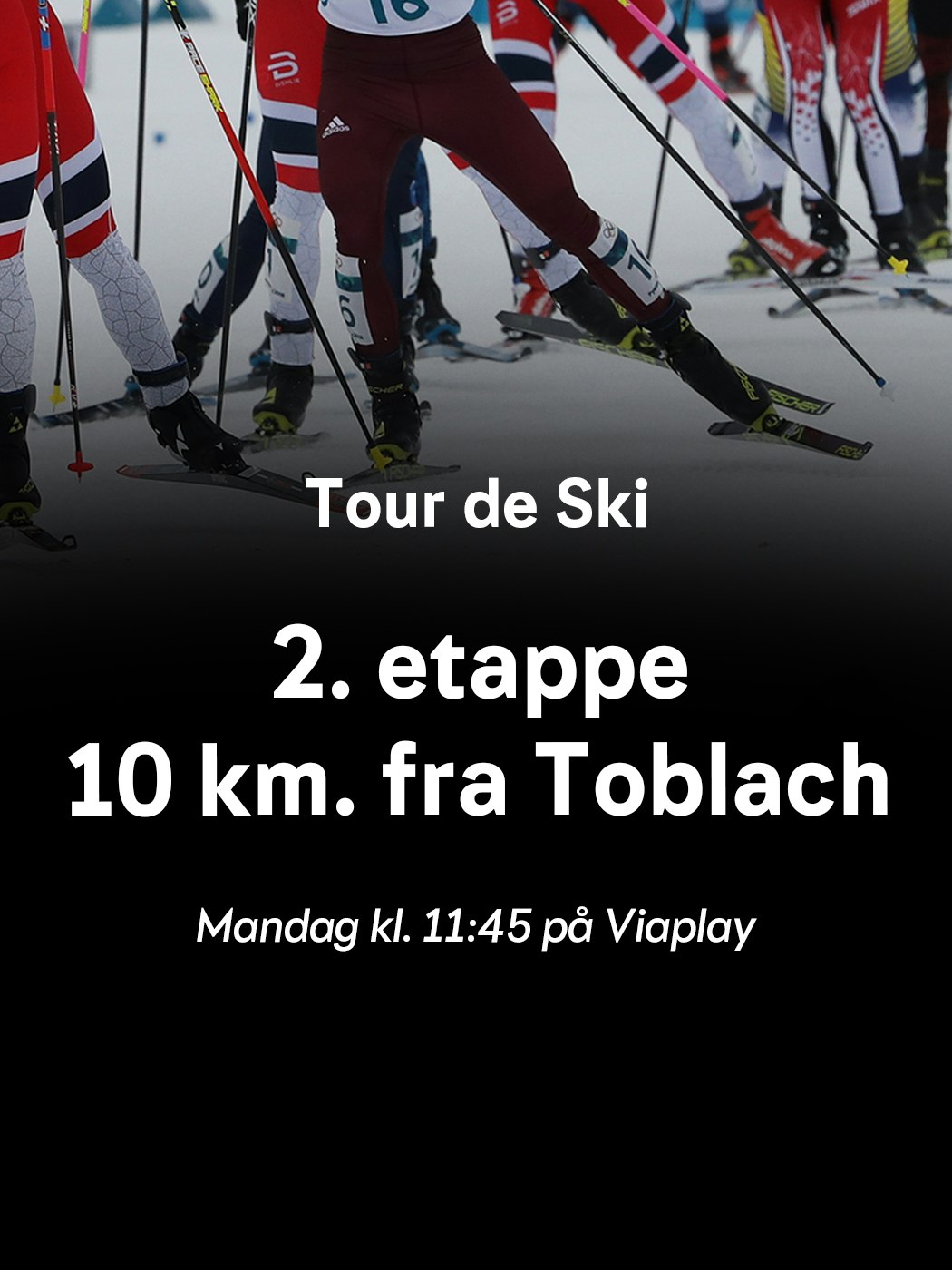 Tour de SKi, 2. etappe, 10 km fra Toblach. mandag kl. 11:45 på viaplay. se mer