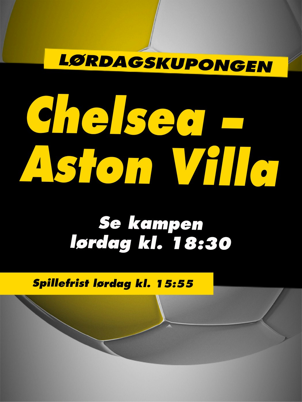 Lørdagskupongen: Chelsea - Aston Villa, se kampen på lørdag kl. 18.30. Spillefrist lørdag kl. 15.55