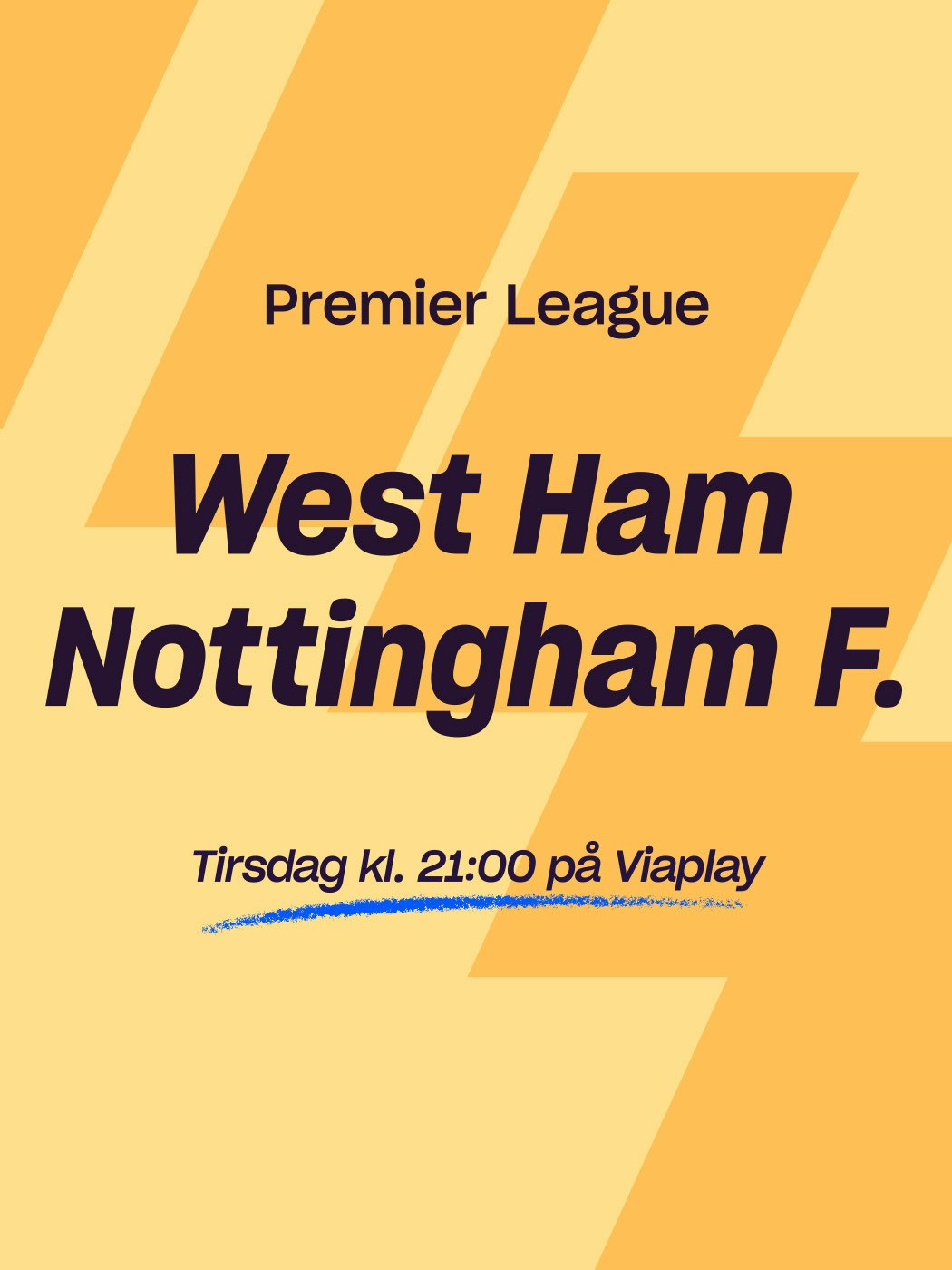 Premier LEague, West Ham - Nottingham Forest. Tirsdag kl. 21:00 på Viaplay. spill her