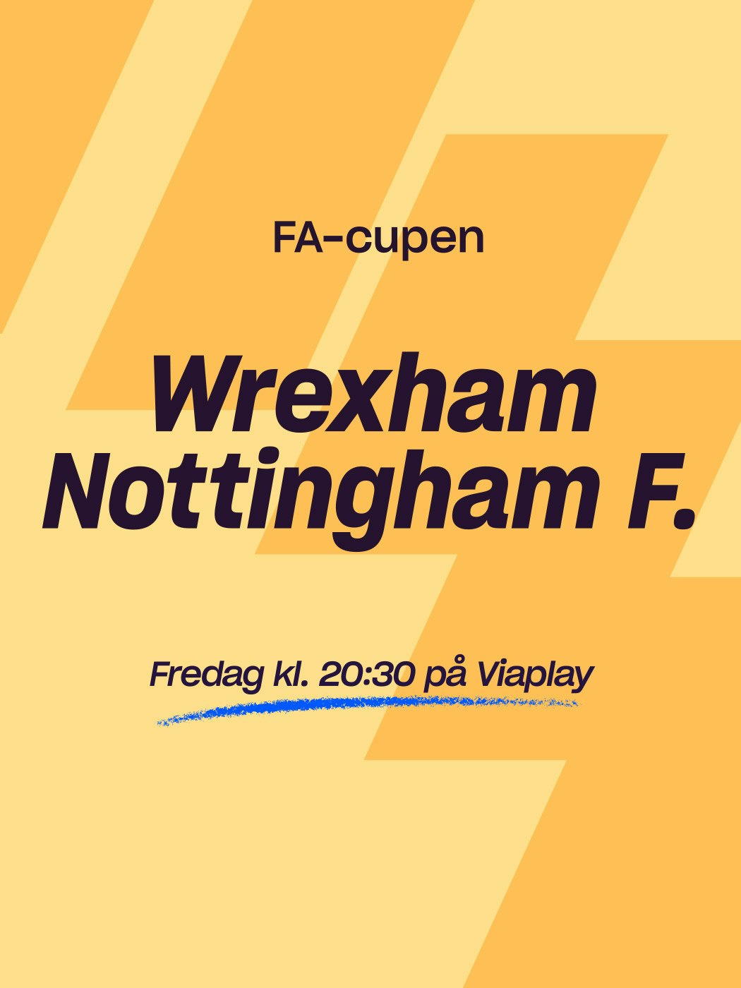 FA-cupen, Wrexham - Nottingham forest. fredag kl. 20:30 på viaplay. spill her